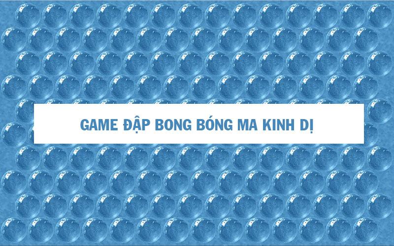 Game đập Bong Bóng Ma 2